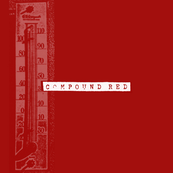 Compound Red – Unreleased 4 Track
