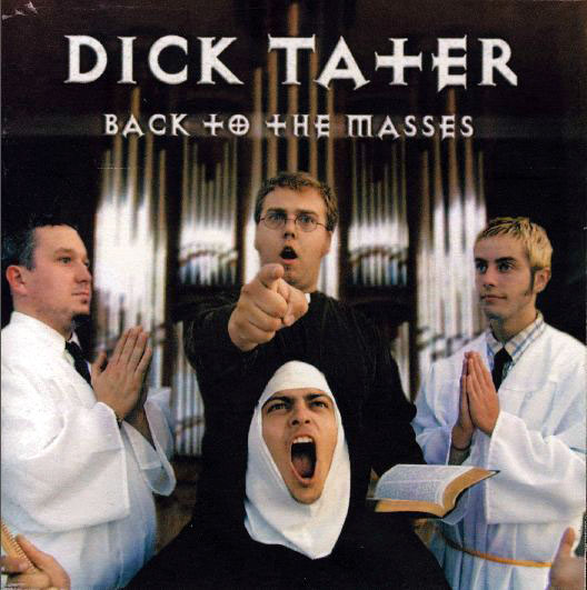 Dick Tater – Back to the Masses CD