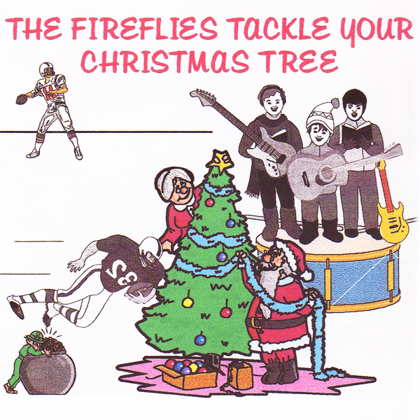 The Fireflies – The Fireflies Tackle Your Christmas Tree