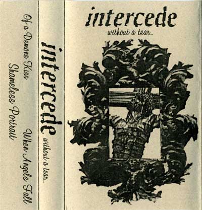 Intercede – Without a Tear cassette demo