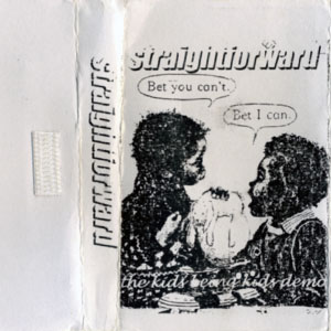 Straight Forward – The Kids Being Kids demo