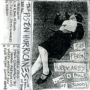 The Piston Hurricanes – In a Pool of Blood