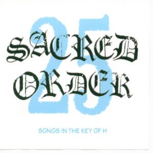 Sacred Order – Songs in the Key of H