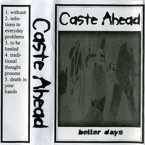 Caste Ahead – Better Days Cassette