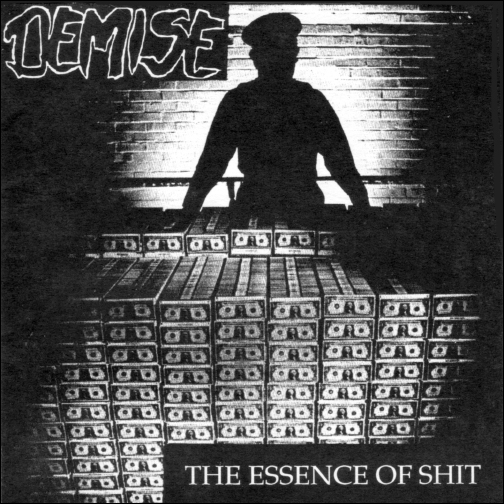 Demise – The Essence of Shit