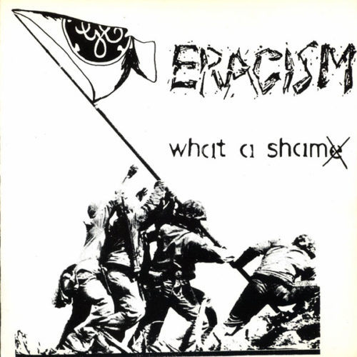 Eracism – What a Sham(e) 7″ | MKE Punk